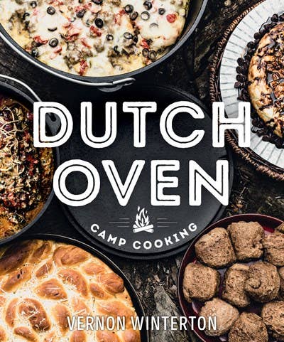 Dutch Oven Camp Cooking: Cookbook